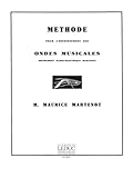  Maurice martenot: methode de l\'enseignement des ondes martenot (ondes martenot solo)