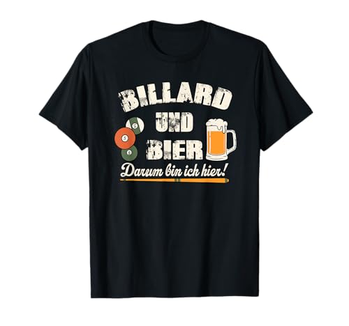 Billard Und Bier Spruch Billardspieler Billiard Zubehör T-Shirt Billard Und Bier Spruch Billardspieler Billiard Zubehör T-Shirt