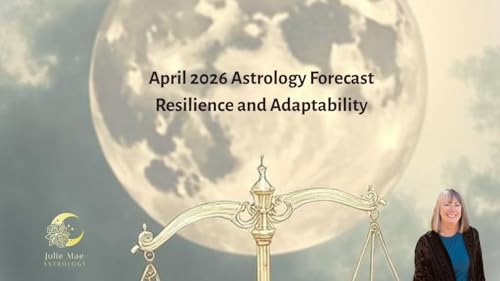 April 2026 Astrology Forecast