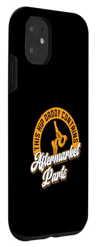 Image of iPhone 11 Bionic Hip Dad Design For A Hip Surgery Survivor Father Case