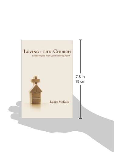 Loving the Church: Connecting to Your Community of Faith - Image 3