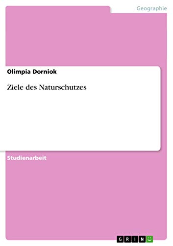 Ziele des Naturschutzes (German Edition)