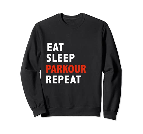 Funny Eat Sleep Parkour Repeat Freerunning regalo regalo Sudadera