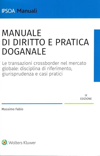 Manuale di diritto e pratica doganale