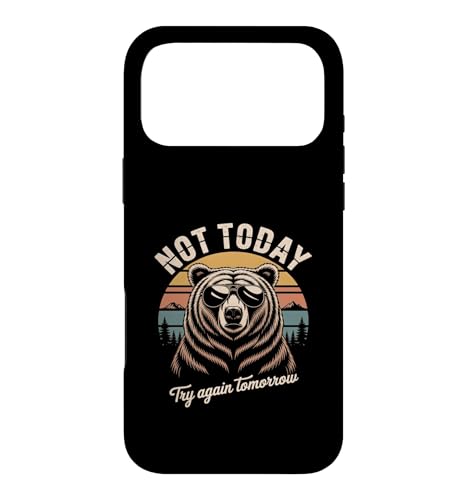 Not Today Try Again Tomorrow ���g���x�A �X�}�z�P�[�X iPhone 17 Pro Max �p