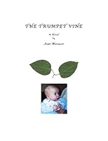 The Trumpet Vine, a Novel 0964020122 Book Cover
