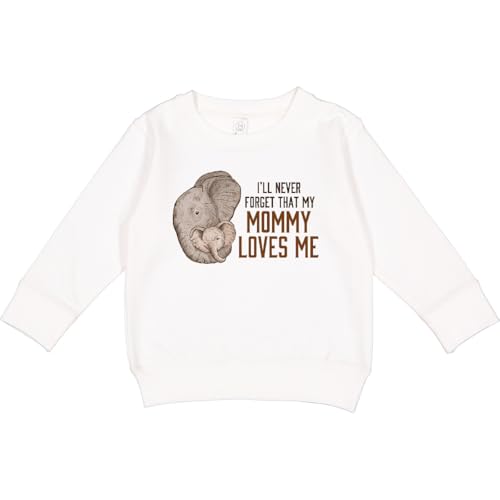 inktastic I'll Never Forget That My Mommy Loves Me Toddler Sweatshirt 7 White 42e2b