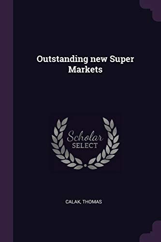 Outstanding new Super Markets