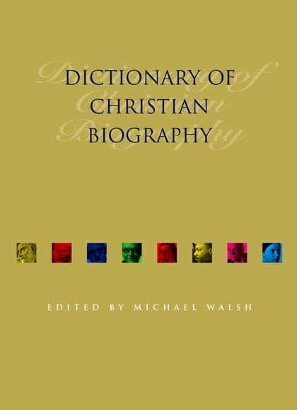 Dictionary Of Christian Biography