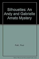 Silhouettes: An Andy and Gabrielle Amato Mystery 0312046847 Book Cover