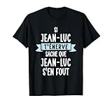 Cadeau Homme Humour Prnom Personnalis Jean-Luc T-Shirt