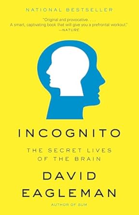 Book cover of Incognito: The Secret Lives of the Brain by David Eagleman.