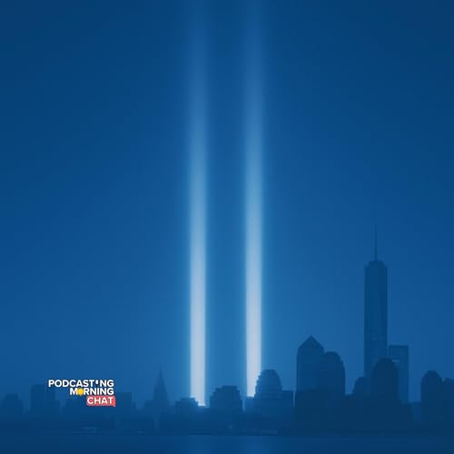 368 - Remembering 9/11: What Podcasters Can Say When the World Pauses cover art