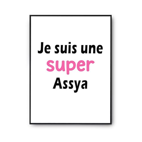 Affiche Une Super Assya 2 Poster Citation Humour Déco Murale