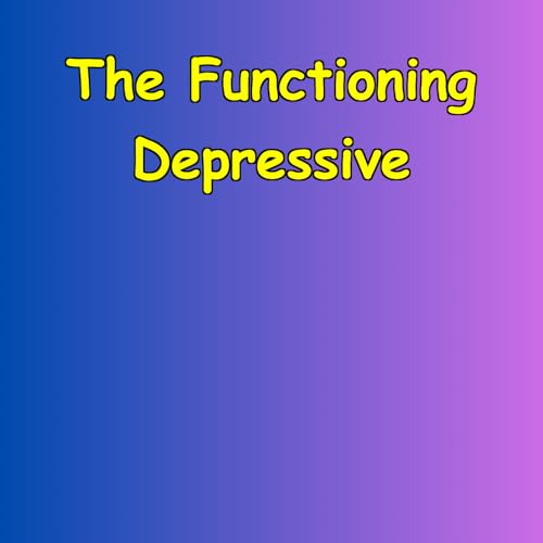 『The Functioning Depressive | A Guide to Getting By』のカバーアート