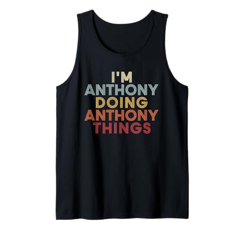 I'm Anthony Doing Anthony Things Personalized Name Retro Camiseta sin Mangas