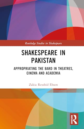 Shakespeare in Pakistan (Routledge Studies in Shakespeare)