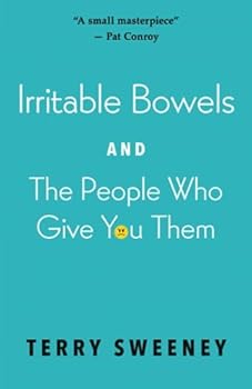 Paperback Irritable Bowels and The People Who Give You Them Book