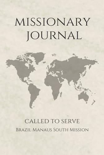 LDS Missionary Journal for Elders and Sisters: Brazil Manaus South Mission | Gift for Missionaries | Farewell Present | 6"x9" Lined Notebook 140 Pages ... Essentials | Daily Reflection & Keepsake image 2