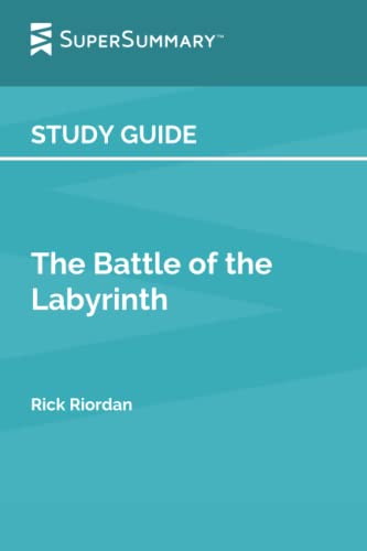 Study Guide: The Battle of the Labyrinth by Rick Riordan (SuperSummary)
