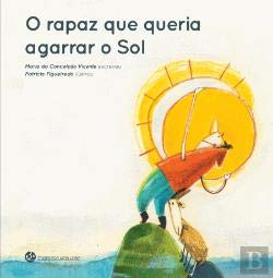 Portada de O rapaz que queria agarrar o sol