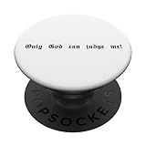 Photo Gallery only god can judge me tshirt print only god hoody handyhülle popsockets popgrip intercambiabile Photo Gallery only god can judge me tshirt print only god hoody handyhülle popsockets popgrip intercambiabile