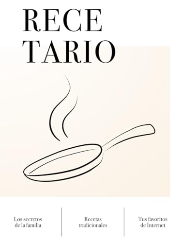 Recetario de cocina para escribir: Mi cuaderno de recetas en blanco para rellenar hasta 100 recetas (A4)