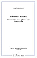 Théâtre et histoire 2747548716 Book Cover