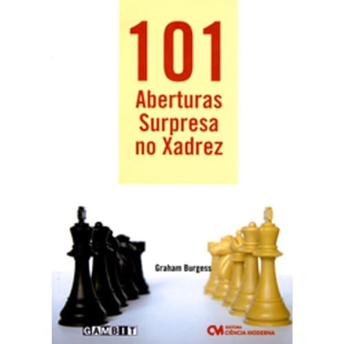 101 Aberturas Surpresa no Xadrez