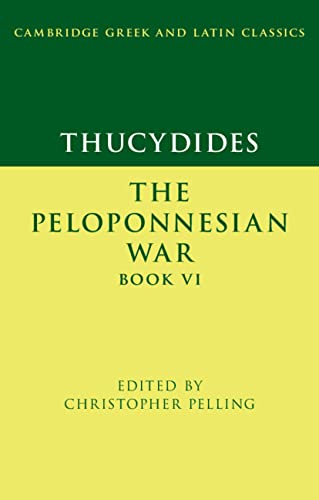 Thucydides: The Peloponnesian War Book VI (Cambridge Greek and Latin Classics)
