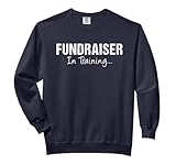 FUNDRAISER In Training Funny Job Name Future Fundraising Comfort Colors Adult Sweatshirt