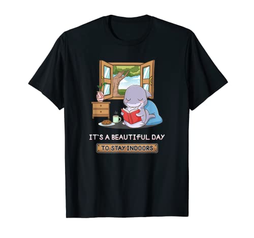 Lecteur de livre It's A Beautiful Day To Stay Indoors Nerd Shark T-Shirt