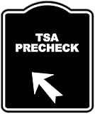 TSA PRECHECK Black Sign Arrow Up Left Aluminum Composite Sign 8.5 x 10 inches