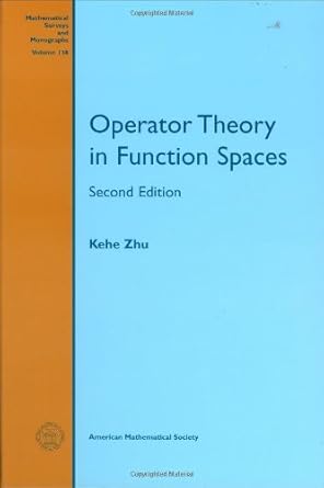 Operator Theory in Function Spaces (Mathematical Surveys and Monographs
