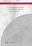 Increasing Formality and Productivity of Bolivian Firms (Country Studies)