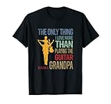 Idea novedosa para cada guitarrista abuelo, papá, PA y pop que ama las guitarras, bajo eléctrico, púas de guitarra y acordes. Camiseta retro envejecida. Cita divertida para el Día del Padre: The Only Thing I Love More Than Playing The Guitar Is Being a Grandpa