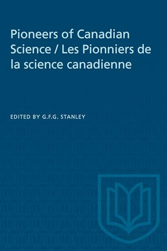 Pioneers of Canadian Science / Les Pionniers de la science canadienne (Heritage)
