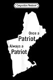 Composition Notebook: Once A Patriot Always A Patriot Football Fan Journal/Notebook Blank Lined Ruled 6x9 100 Pages