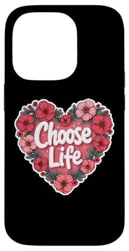 Choose Life Floral Heart Pro-Life Womens Unborn Child Baby �X�}�z�P�[�X iPhone 14 Pro �p
