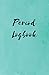 Produktbild Period Logbook: Cycle Tracker to Monitor Your Period With Annual and Monthly Overview - Women's Health Log Journal - Track Your Menstrual Cycle - Menstruation Notebook for Women and Girls
