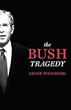 The Bush Tragedy