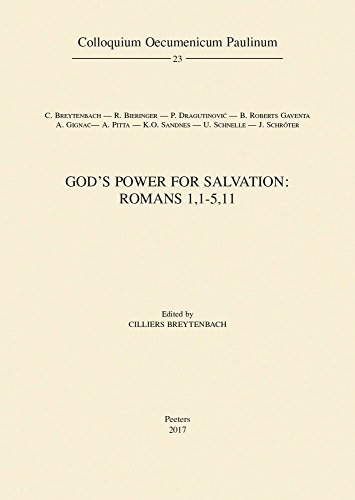God's Power for Salvation: Romans 1,1-5,11 (Colloquium Oecumenicum Paulinum)