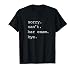 Funny Law School Graduation Shirt. Sorry Can't Bar Exam Bye T-Shirt