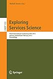  Exploring Services Science: Third International Conference, IESS 2012, Geneva, Switzerland, February 15-17, 2012, Proceedings (Lecture Notes in Business Information Processing, Band 103)