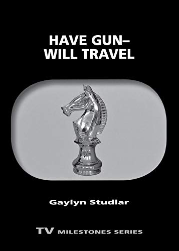 Have Gun―Will Travel (TV Milestones)