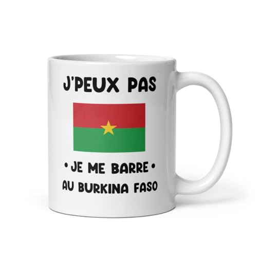 MugSmile Mug Burkina Faso je peux pas je me barre au Burkina Faso tasse Burkina Faso humour voyage