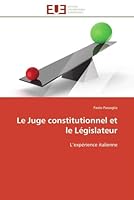 Le Juge constitutionnel et le Législateur: L’expérience italienne (Omn.Univ.Europ.) 613159922X Book Cover