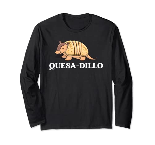 Lindo Armadillo Divertido Quesadilla Comida Mexicana Queso Amante Manga Larga