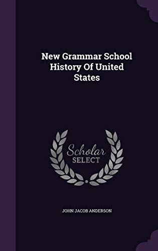 New Grammar School History Of United States 1342528239 Book Cover