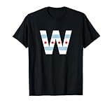Fly The W Chicago City Flag - T-Shirt T-Shirt